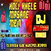 Holi Khele Masane Mein Fully Hard Dhollki Bass Dance Mix Dj Anurag Babu Jaunpur